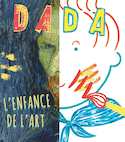 Revue Dada, no 200: L'enfance de l'art : quand les artistes étaient petits...